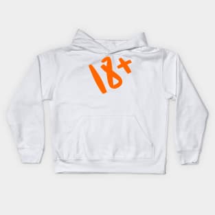 18 plus Kids Hoodie